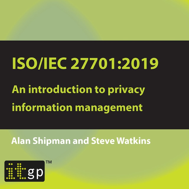 Book cover for ISO/IEC 27701:2019: An introduction to privacy information management