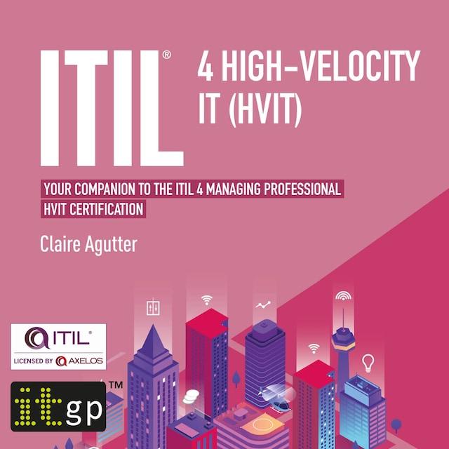 Bokomslag för ITIL® 4 High-velocity IT (HVIT)