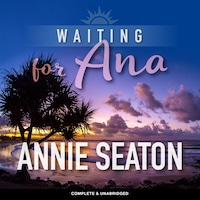 Waiting for Ana