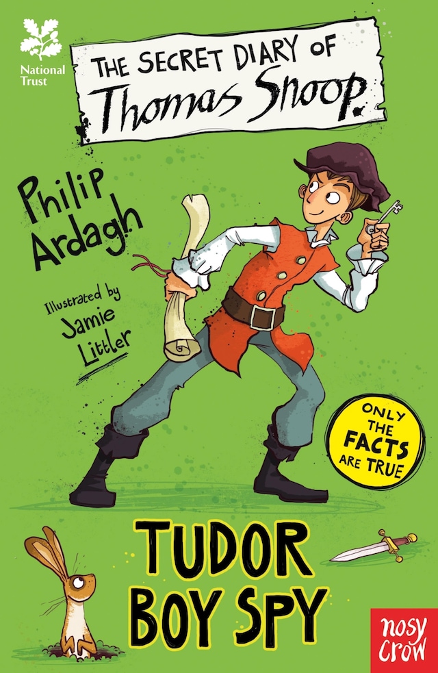 Okładka książki dla National Trust: The Secret Diary of Thomas Snoop, Tudor Boy Spy