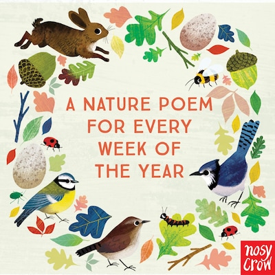 A Nature Poem for Every Week of the Year