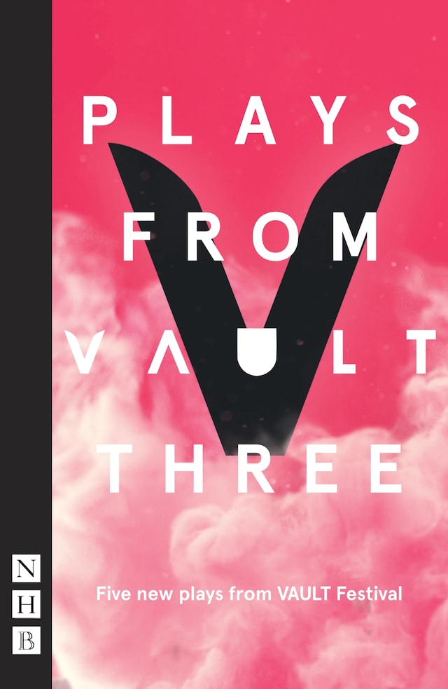 Book cover for Plays from VAULT 3 (NHB Modern Plays)