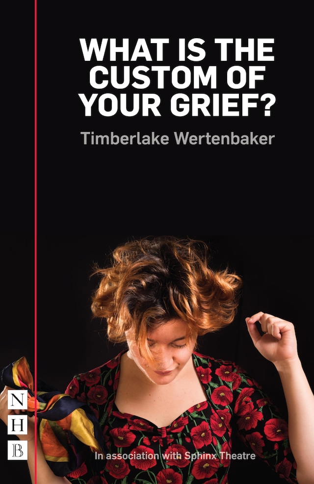 Couverture de livre pour What is the Custom of Your Grief? (NHB Modern Plays)