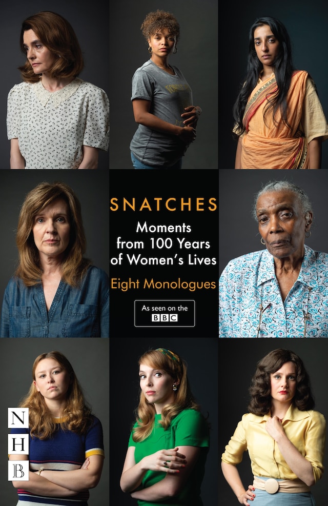 Book cover for Snatches: Moments from 100 Years of Women's Lives (NHB Modern Plays)