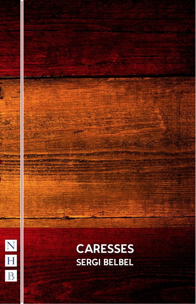 Book cover for Caresses (NHB Modern Plays)