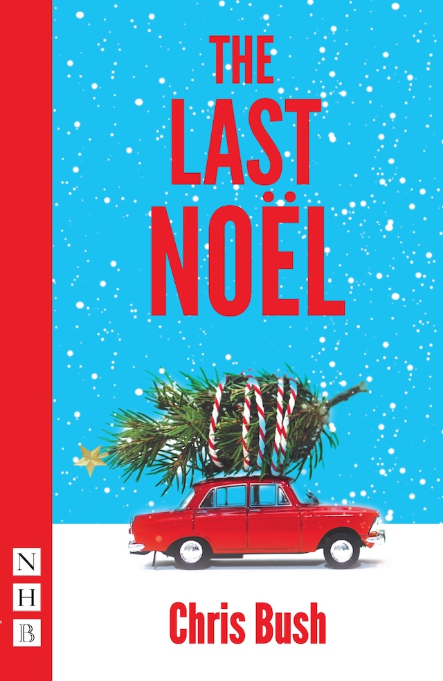 Book cover for The Last Noël (NHB Modern Plays)