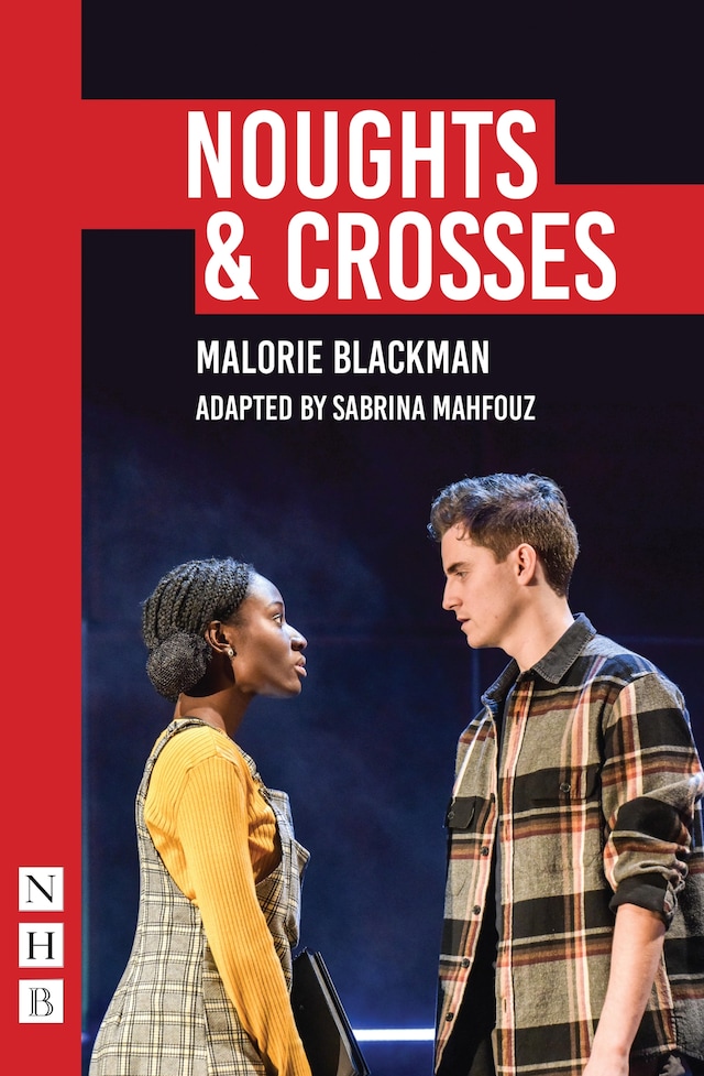Couverture de livre pour Noughts & Crosses (NHB Modern Plays): Sabrina Mahfouz/Pilot Theatre adaptation