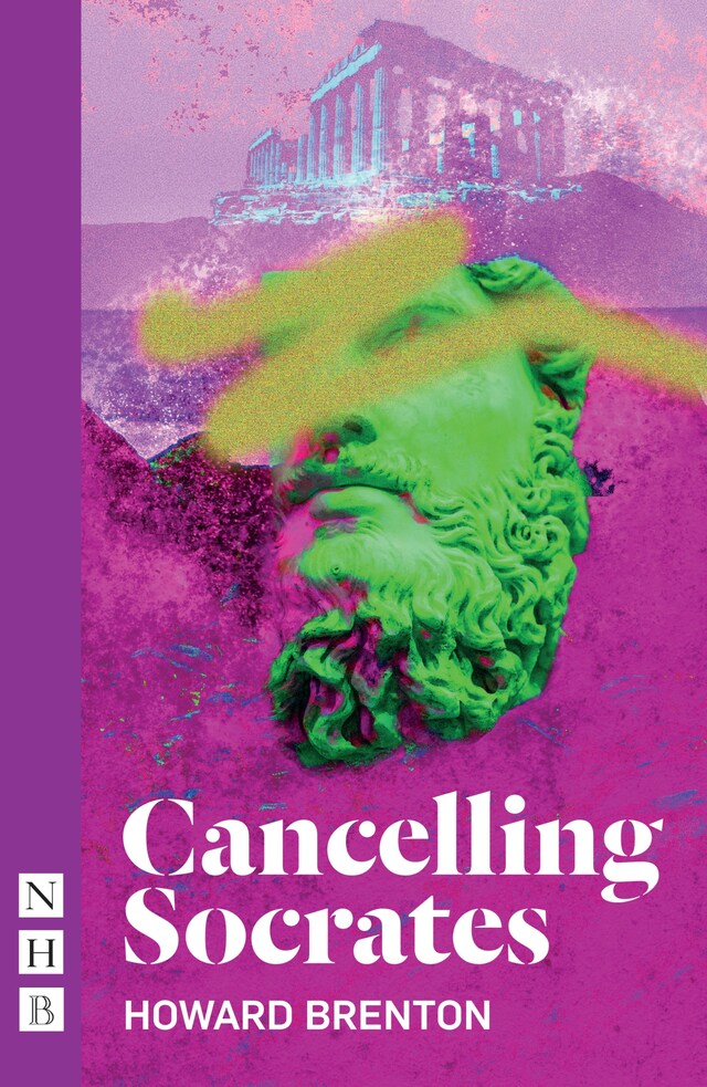 Book cover for Cancelling Socrates (NHB Modern Plays)