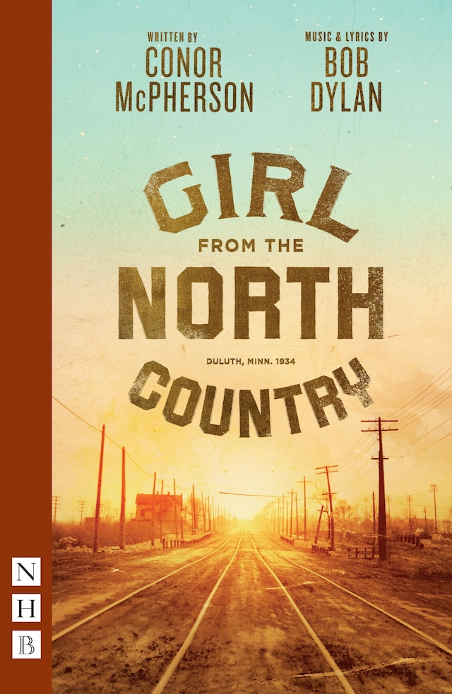 Couverture de livre pour Girl from the North Country (NHB Modern Plays)