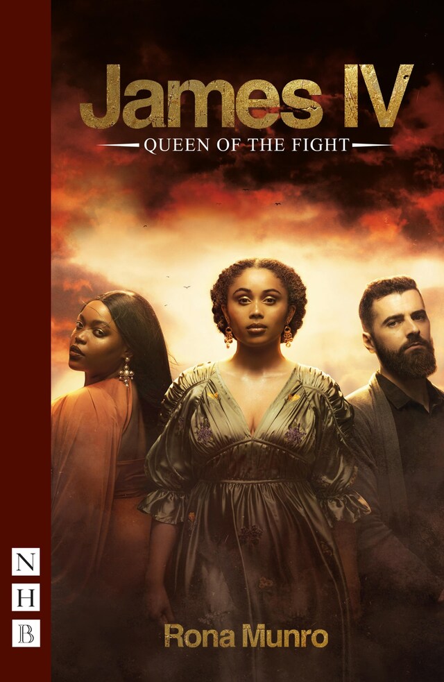 Book cover for James IV: Queen of the Fight (NHB Modern Plays)