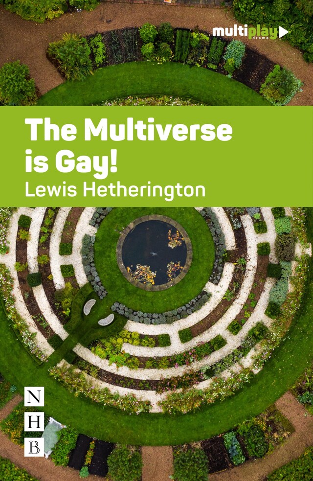 Copertina del libro per The Multiverse is Gay! (NHB Modern Plays)