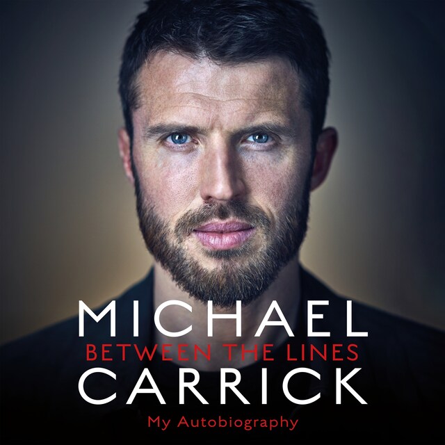 Book cover for Michael Carrick: Between the Lines