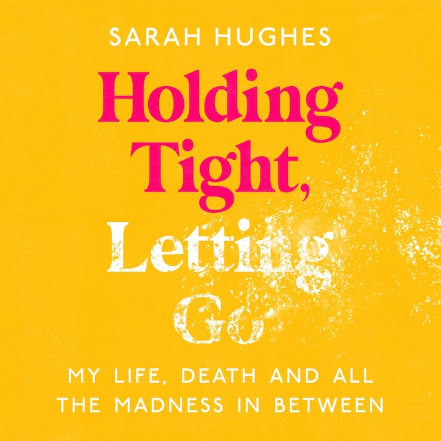 Book cover for Holding Tight, Letting Go