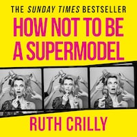 How Not to be a Supermodel