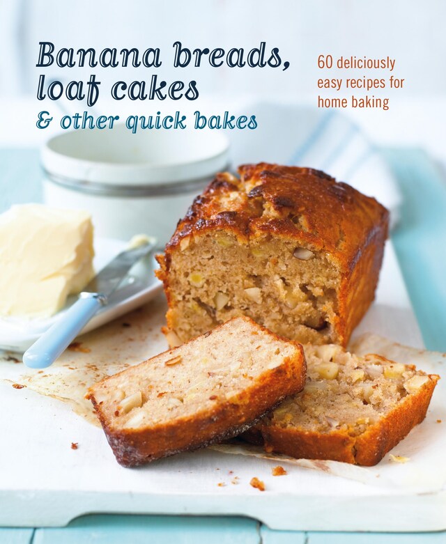 Boekomslag van Banana breads, loaf cakes & other quick bakes