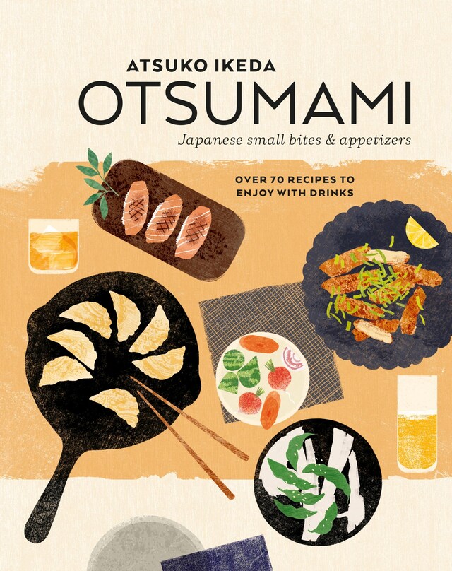 Kirjankansi teokselle Otsumami: Japanese small bites & appetizers