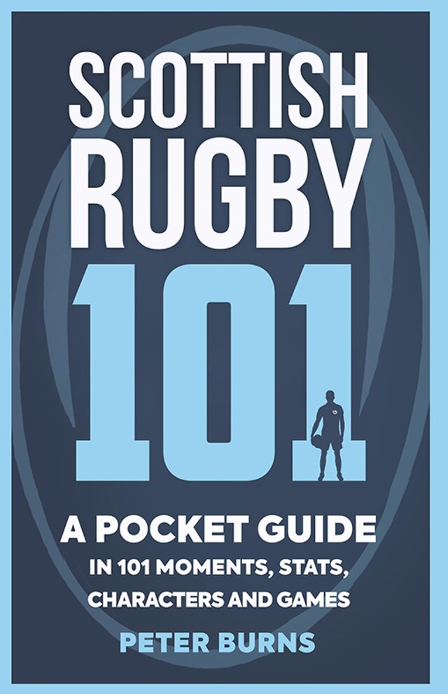 Okładka książki dla Scottish Rugby 101