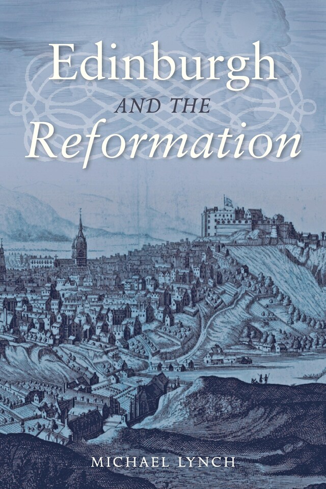 Buchcover für Edinburgh and the Reformation