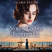 Storms Gather Between Us