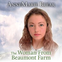 The Woman From Beaumont Farm