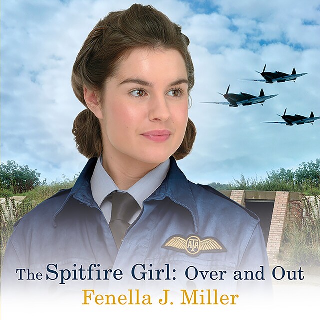 Couverture de livre pour The Spitfire Girl: Over and Out