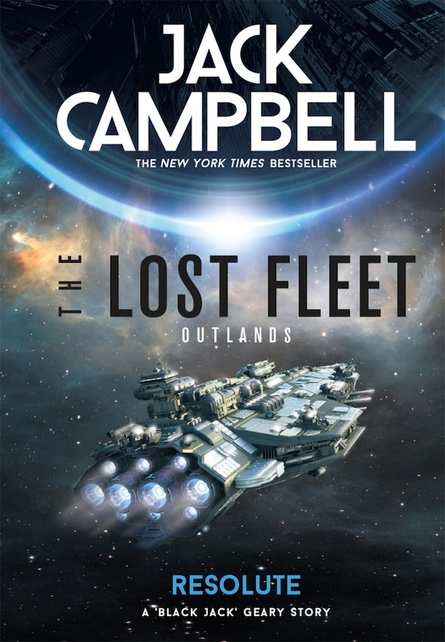 Boekomslag van The Lost Fleet: Outlands - Resolute