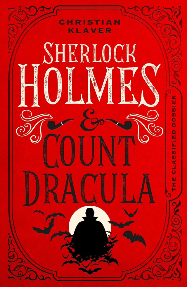 Boekomslag van The Classified Dossier - Sherlock Holmes and Count Dracula