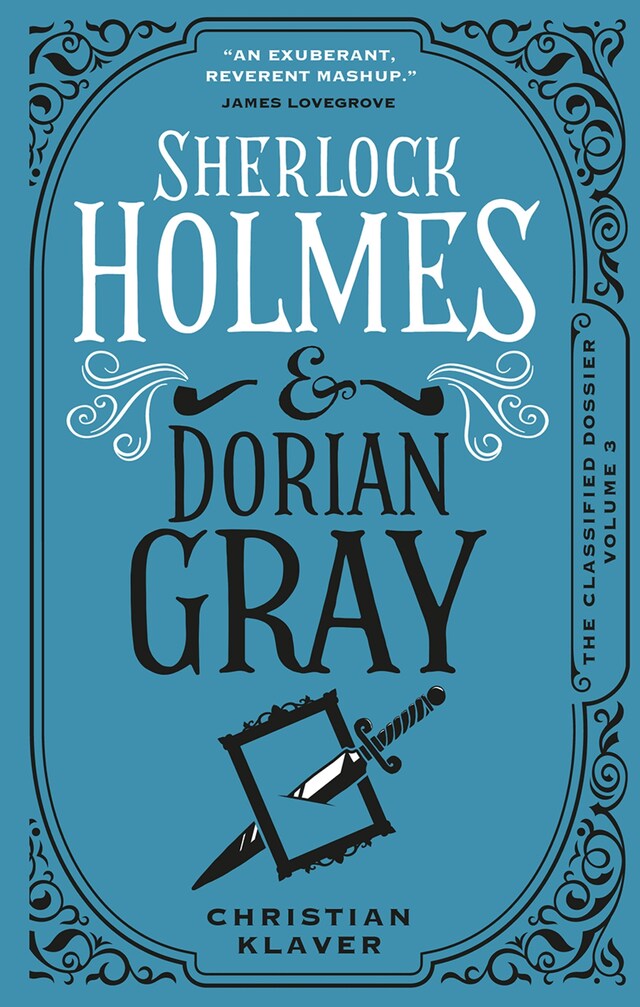 Book cover for The Classified Dossier - Sherlock Holmes and Dorian Gray