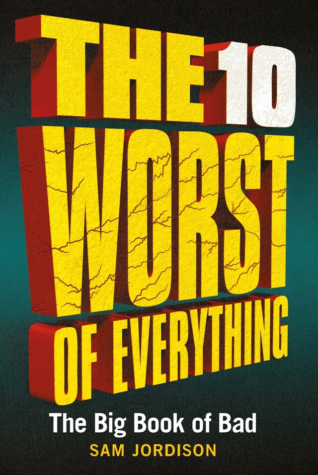 Couverture de livre pour The 10 Worst of Everything