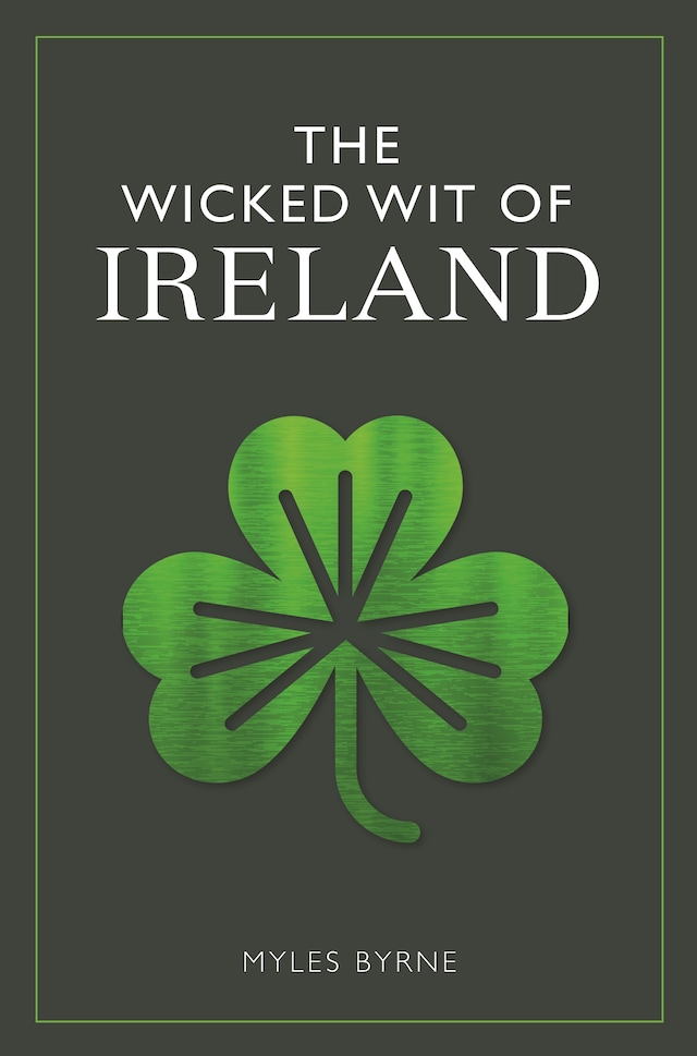 Book cover for The Wicked Wit of Ireland
