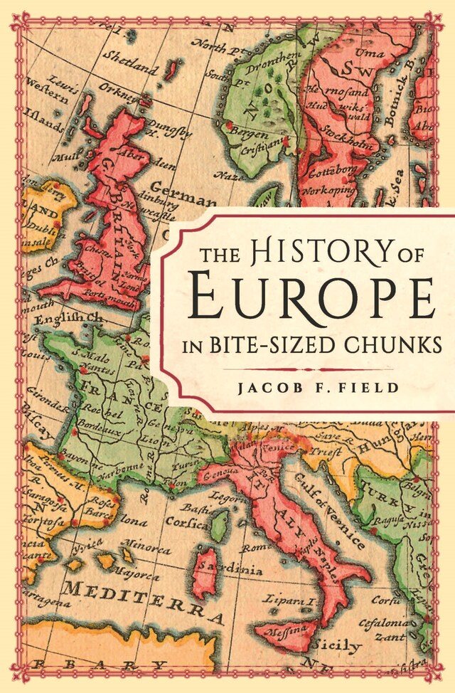 Book cover for The History of Europe in Bite-sized Chunks