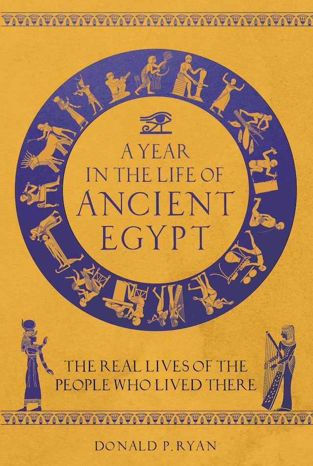 Copertina del libro per A Year in the Life of Ancient Egypt