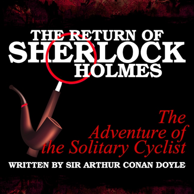 Portada de libro para The Return of Sherlock Holmes - The Adventure of the Solitary Cyclist