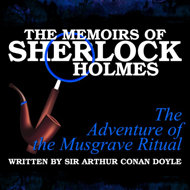 Book cover for The Memoirs of Sherlock Holmes - The Adventure of the Musgrave Ritual