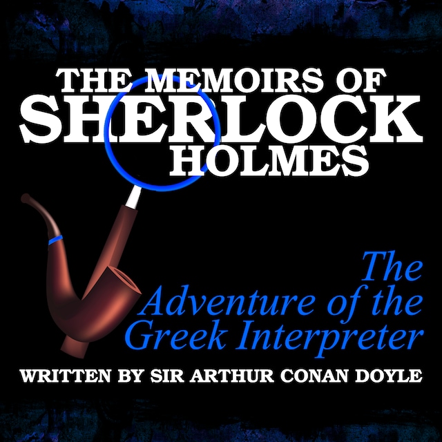 Bokomslag for The Memoirs of Sherlock Holmes - The Adventure of the Greek Interpreter