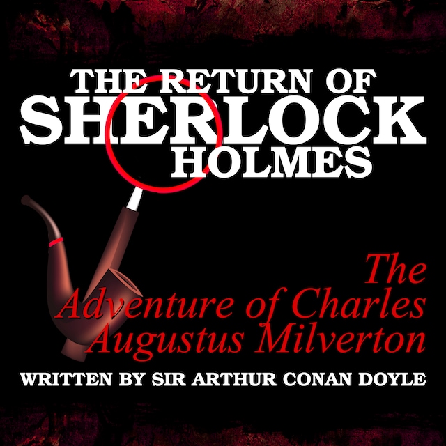Book cover for The Return of Sherlock Holmes - The Adventure of Charles Augustus Milverton