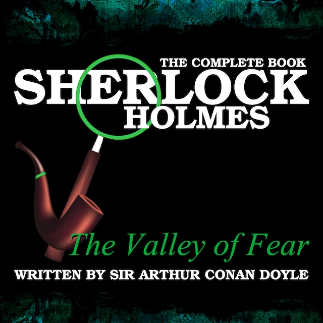 Book cover for Sherlock Holmes: The Complete Book - The Valley of Fear