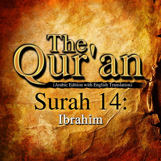 Book cover for The Qur'an (Arabic Edition with English Translation) - Surah 14 - Ibrahim