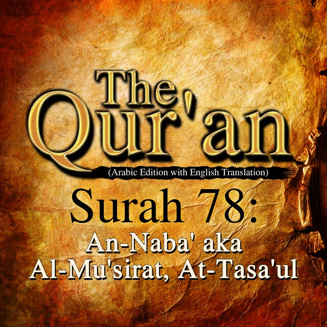 Book cover for The Qur'an (Arabic Edition with English Translation) - Surah 78 - An-Naba' aka Al-Mu'sirat, At-Tasa'ul