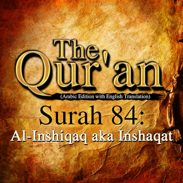Okładka książki dla The Qur'an (Arabic Edition with English Translation) - Surah 84 - Al-Inshiqaq aka Inshaqat