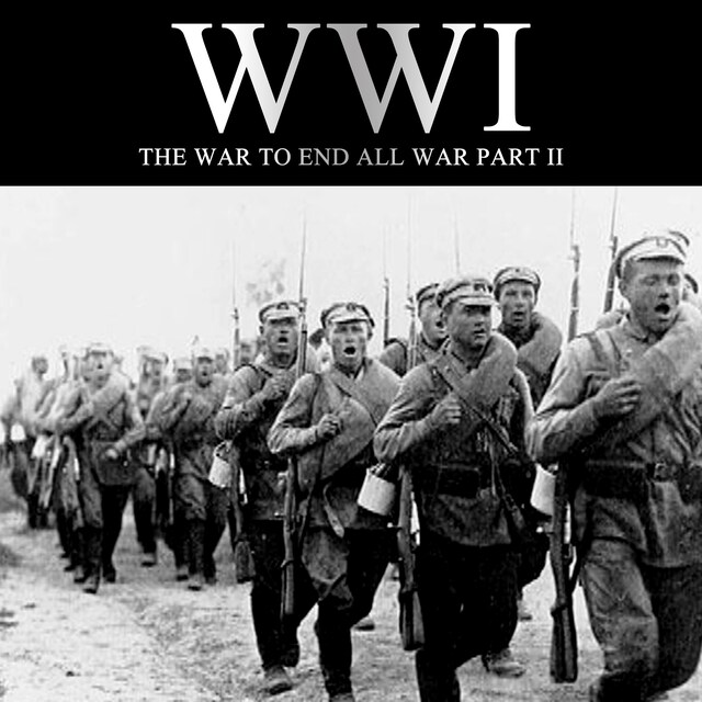 Boekomslag van WWI: The War to End all War, Part II