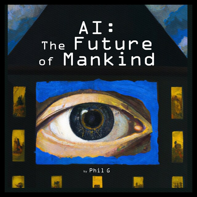 Copertina del libro per AI: The Future of Mankind