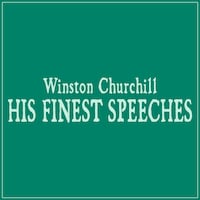 His Finest Speeches