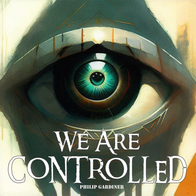 Copertina del libro per We Are Controlled