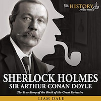 Sherlock Holmes: Sir Arthur Conan Doyle
