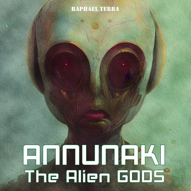 Buchcover für Annunaki: The Alien Gods