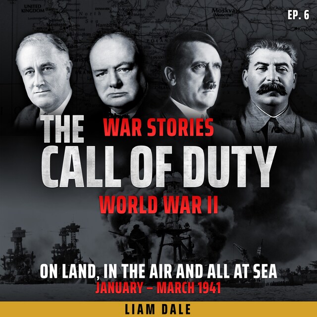 Book cover for World War II: Ep 6. On Land, in the Air and all at Sea