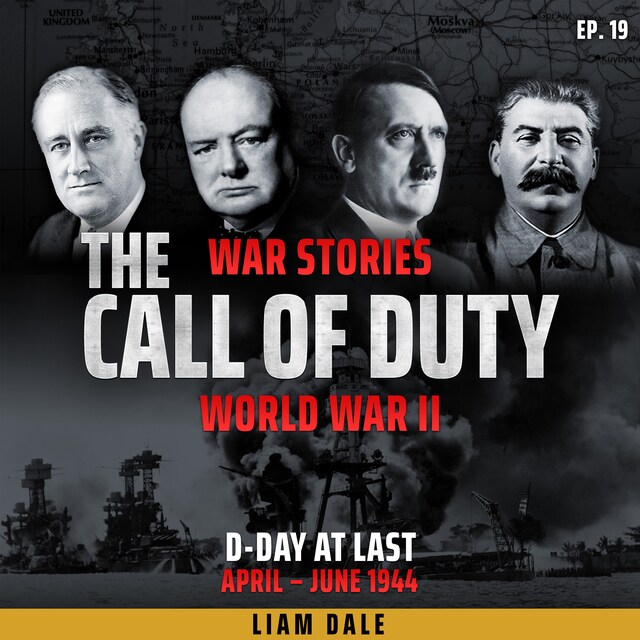 Bokomslag for World War II: Ep 19. D-Day at Last