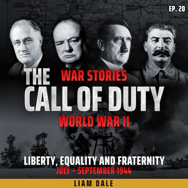 Bokomslag for World War II: Ep 20. Liberty, Equality and Fraternity