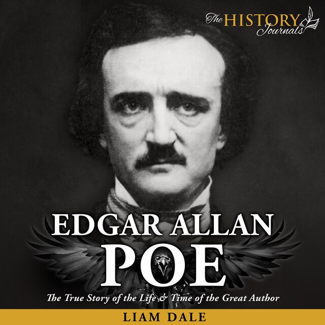 Book cover for Edgar A Poe: The True Story of the Life & Time of the Great Author